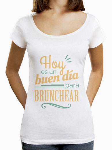 Camiseta mujer brunch lover "Hoy es un buen día para brunchear" - color sobre blanco