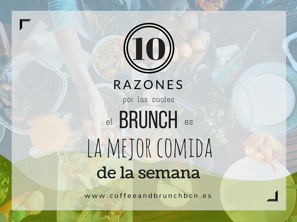 10 razones por las cuales el brunch es la mejor comida de la semana