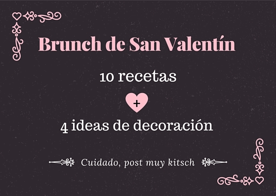 14 ideas de brunch y decoración para San Valentín